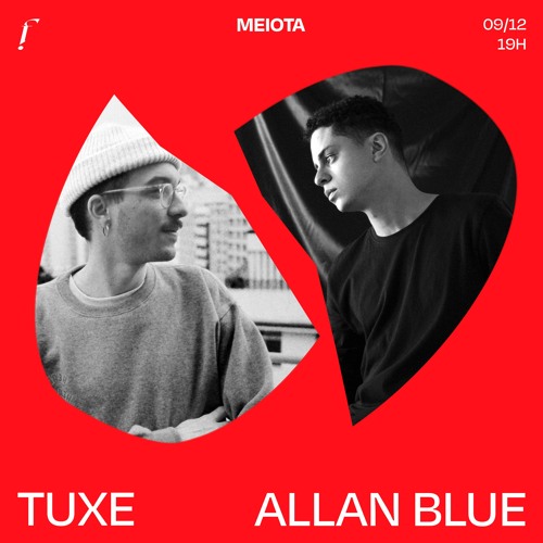 TUXE &  ALLAN BLUE I MEIOTA #8 @function.fm