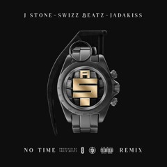 No Time (Feat. Swizz Beatz & Jadakiss)