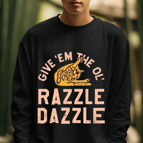 Cat Give Em The Ol Razzle Dazzle Shirt