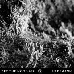 Hedemann - Set the Mood 069 (Oefenmeesters)
