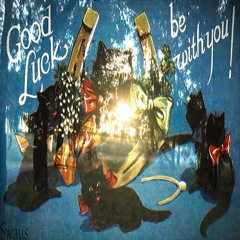 Good Luck be with you!