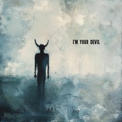 I'M YOUR DEVIL (Prod. siem spark)