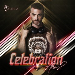 Celebration 2 - Special Set - Dj Alpha