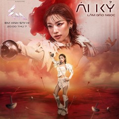 Ái Kỷ - Lâm Bảo Ngọc, Em Xinh Say Hi