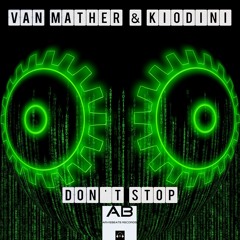 Van Mather & Kiodini - Don't Stop [Preview]