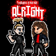 "ALRIGHT" - Feat. KiD KAY (Prod. Lock)