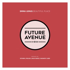 Emma Lemus - Beautiful Place (Proler Remix) [Future Avenue]