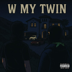 W MY TWIN (feat. WHITE W)