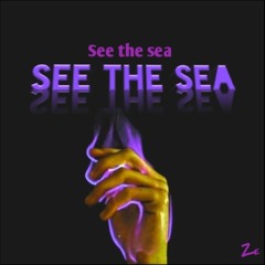ZENO - SEE THE SEA