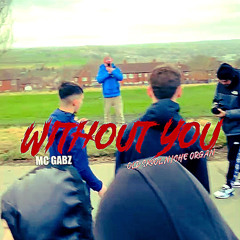 MC Gabz - WithOut You (Organ Track)