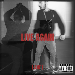 LIVE AGAIN (Prod. by PROBL3M)