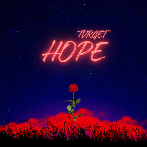 Stream Hope by TVRGET 🎯 | Listen online for free on SoundCloud