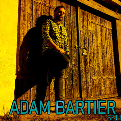 Adam Bartier Set Mix .