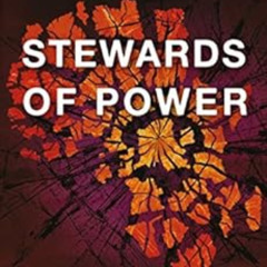 [Download] PDF ✓ Stewards of Power: Restoring Africa’s Dignity by Dwight S. M. Mutono