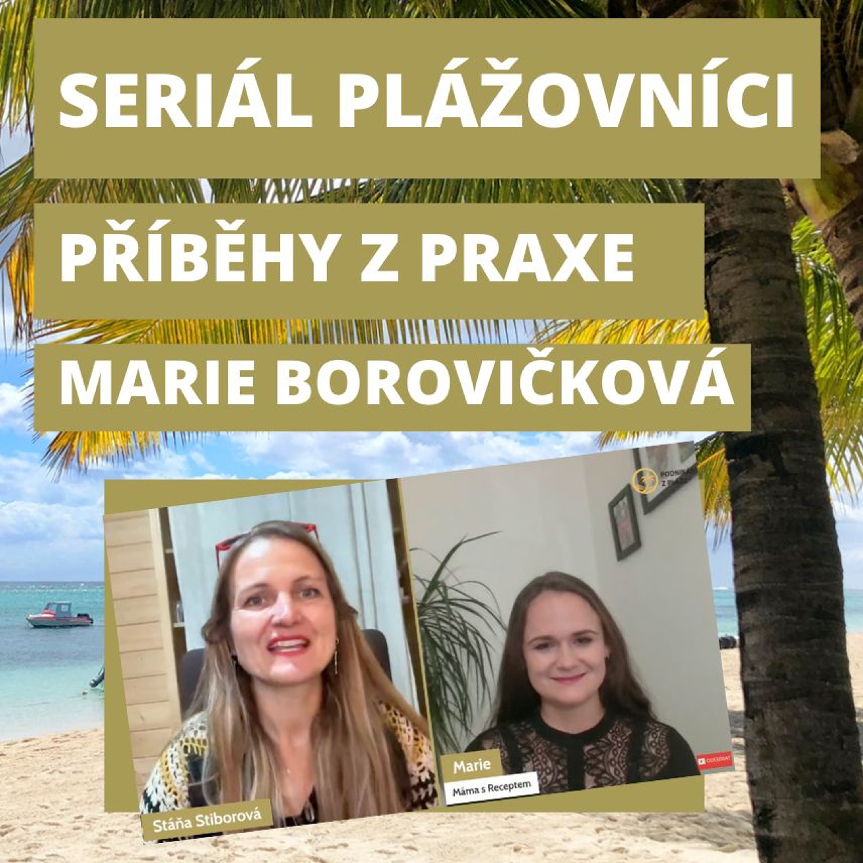 #58 Plážovníci | S lékarnicí Marií Borovičkovou o jejím online podnikání