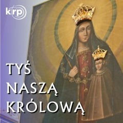 TYŚ NASZĄ KRÓLOWĄ - 15.12.2023.