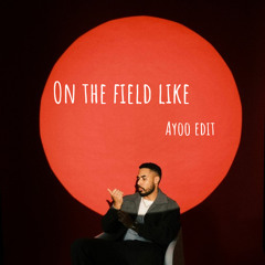 TroyBoi - On The Field Like (AYOO Edit)