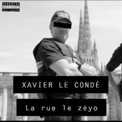 Xavier Le Condé "La Rue Le Zeyo"