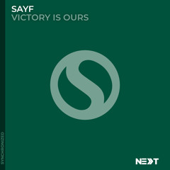 Sayf - Victory is Ours