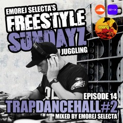 TRAP DANCEHALL 2022 mix Vol. 2 [Freestyle Sundayz Ep. 14]