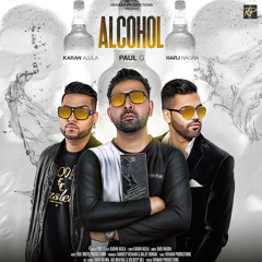 Alcohol (feat. Karan Aujla)
