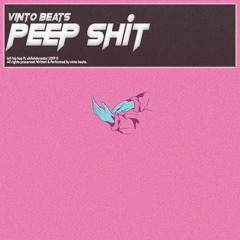 VINTO BEATS - peep shit / lofi hip hop / ft. shilohdynasty
