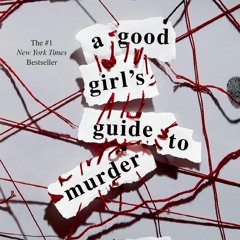 Read Online A Good Girl's Guide to Murder full