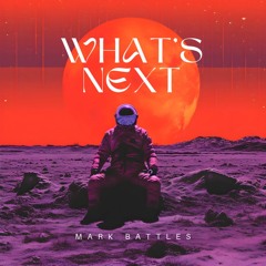 What's Next