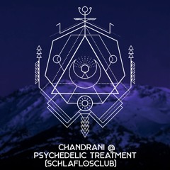 Chandrani DJ Set @ Psychedelic Treatment 02.12.2023