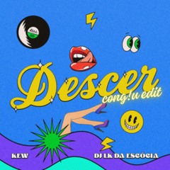 Kew, Dj LK da Escócia - Descer (CONG!U Remix) (tiktok viral trend)