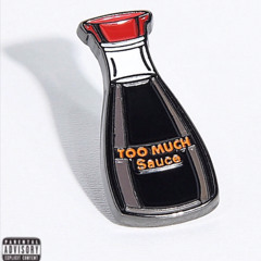 Bando x BabyMuffin - Too Much Sauce (Prod. Bizounce)