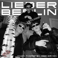 LIEBER BERLIN record w/ MIAMITHORSTEN B2B CRYON - 004 GROOVE