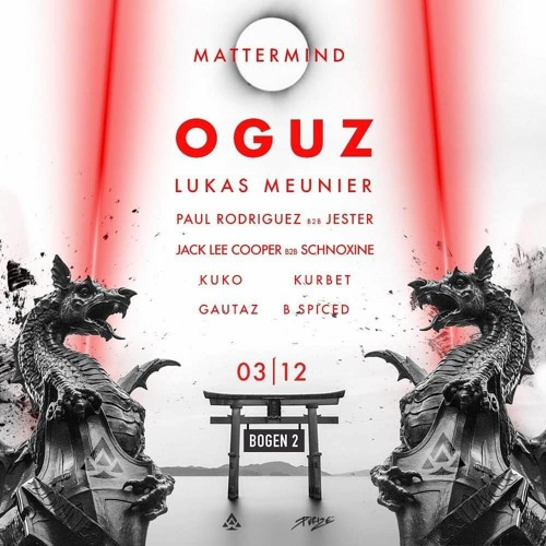 OGUZ @ MATTERMIND - Bogen 2 03.12.2022 - Set.mp3