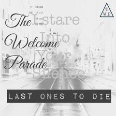 The Last Ones To Die