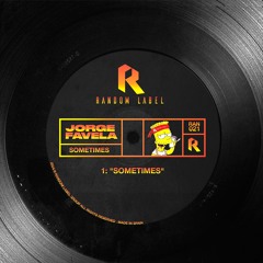 Jorge Favela - Sometimes (Original Mix)_RAN021