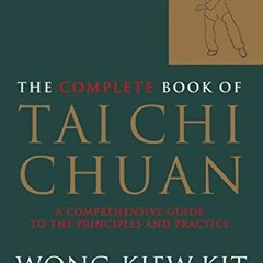GET EBOOK EPUB KINDLE PDF The Complete Book of Tai Chi Chuan: A Comprehensive Guide t