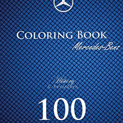 ACCESS PDF 📃 History and innovations of Mercedes-Benz coloring book: Interesting fac
