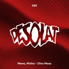 Mene, Misha - Otra Mass [Desolat]