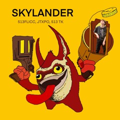 Skylander w/ jtxpo & 513 TK (prod. ss3bby)