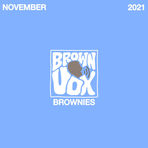 Brown Vox - BROWNIES Showcase 1