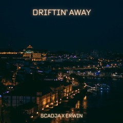 Driftin' Away