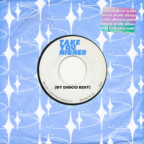 Supertaste - Take You Higher (Disco Edit)