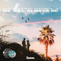 Nate VanDeusen & Horizon Blue - We Will Always Be