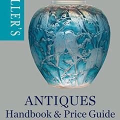 [Access] EBOOK 💝 Miller's Antiques Handbook & Price Guide 2022-2023 by  Judith Mille
