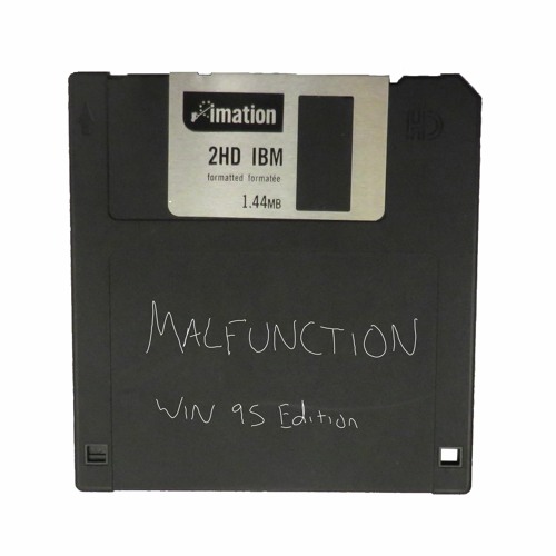 Malfunction (Windows 95 Edition)