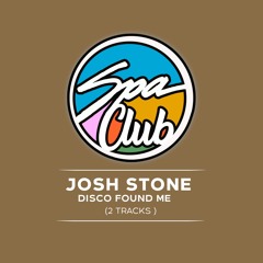 [SPC046] JOSH STONE - Disco Found Me