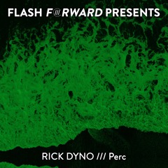 Rick Dyno - Perc (Radio Edit) [Flash Forward Presents]