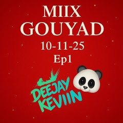 Miix Gouyad 10-11-25 Ep1.flac