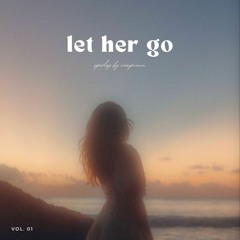 Let Her Go - Tiktok Version
