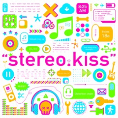"stereo:kiss"
